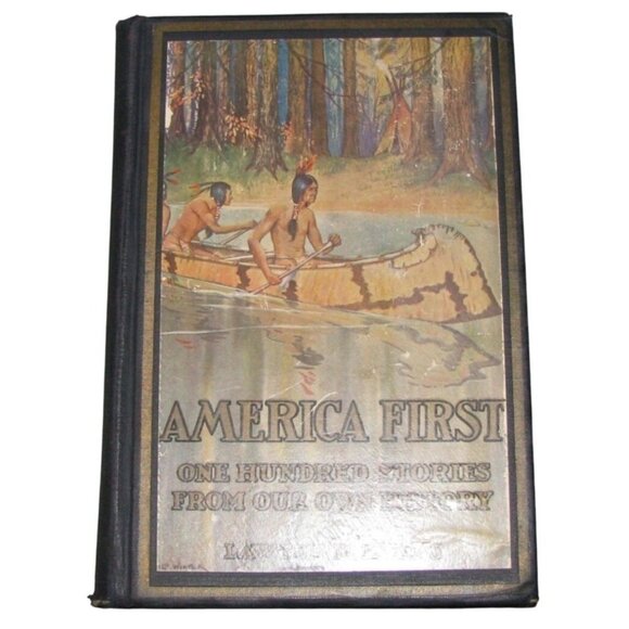 Milton Bradley Company Other - Vintage "America First" Book By Lawton B. Evans 100 stories history Colonial